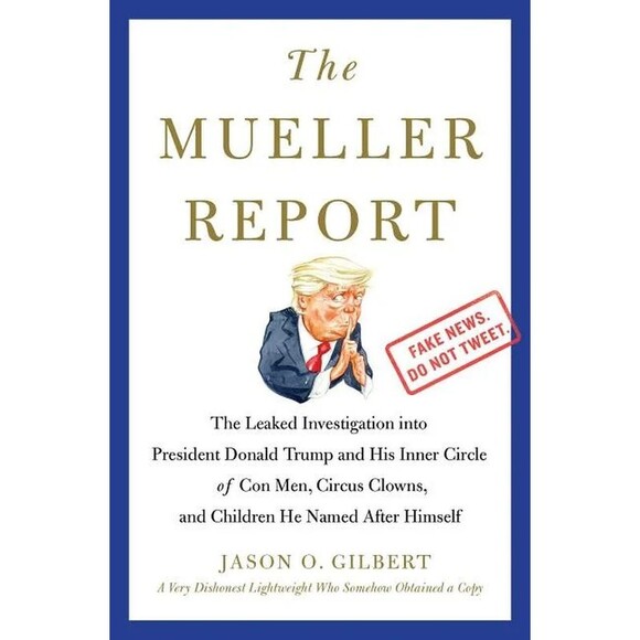 The Mueller Report: the Leaked Investigation into President Donald Trump and His - Picture 12 of 12